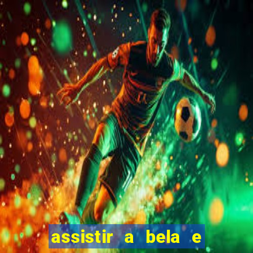 assistir a bela e a fera (1991 online dublado)